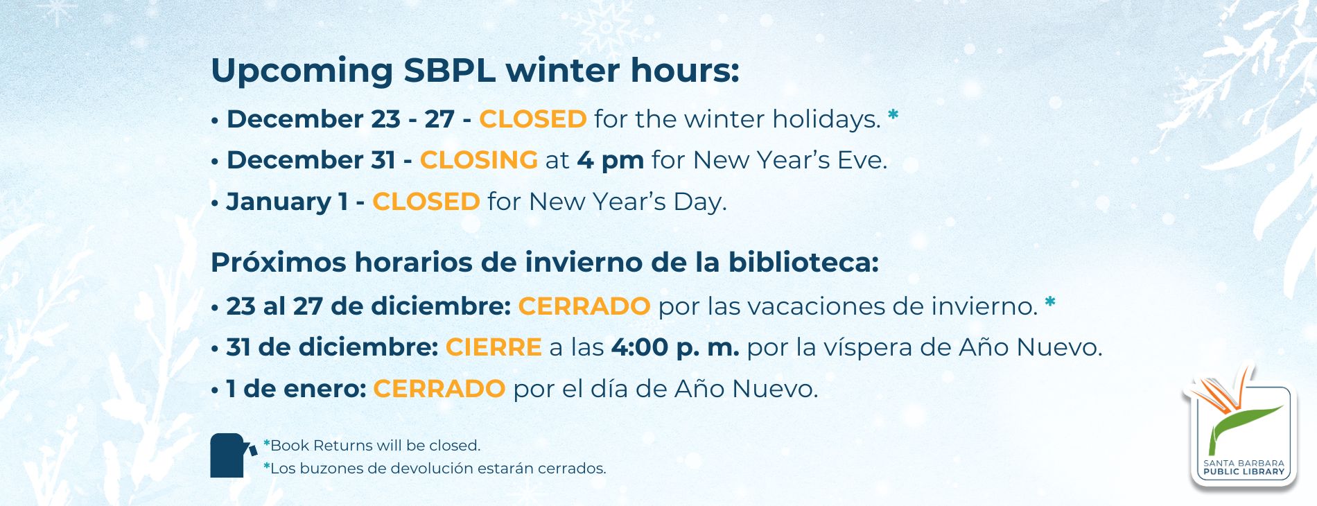 list of library holiday hours for winter 2024-2025. visit the holidays & closures page for more info