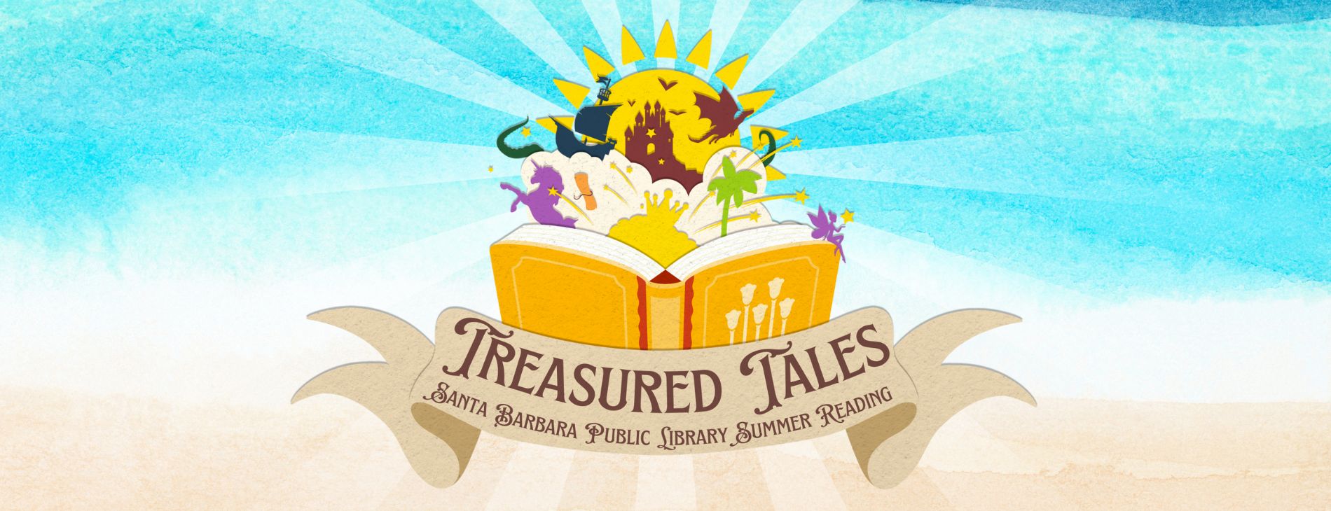 A scroll reading "Treasured Tales: Santa Barbara Public Library Summer Reading" in front of an open book. A unicorn, castle, ship, and other objects of adventure fly from the pages of the book