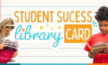children read books around a graphic that reads Student Success Library Cards