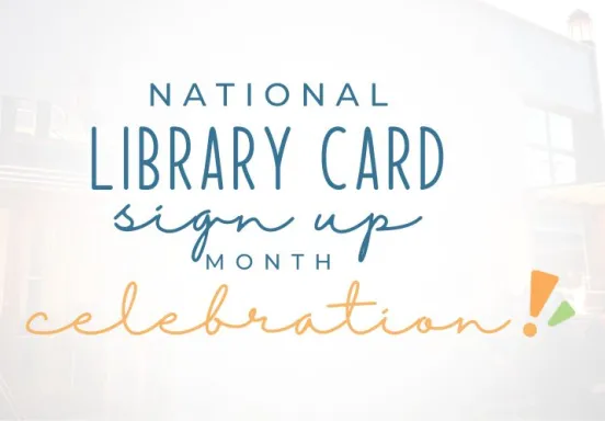 national library card sign up month celebration