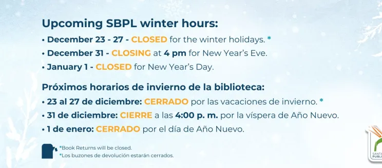 list of library holiday hours for winter 2024-2025. visit the holidays & closures page for more info