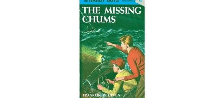 The Hardy Boys Mystery Stories : The Missing Chums by Franklin W. Dixon