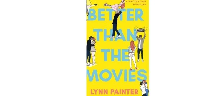 Better Than the Movies by Lynn Painter