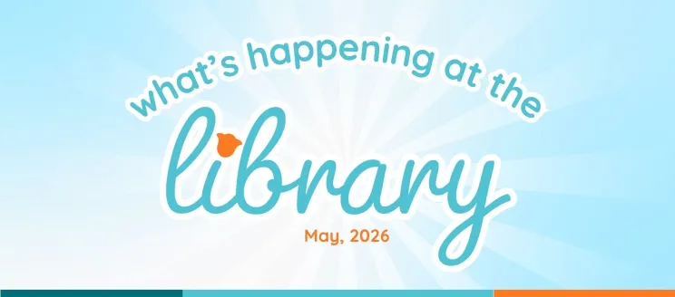 Whats Happening in the library - May