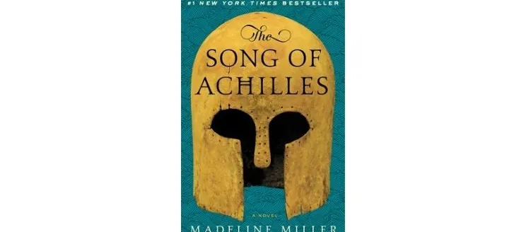 The Song of Achilles by Madeline Miller