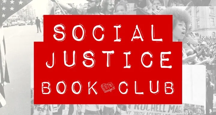 A sticker reading "Social Justice Book Club" in the forefront of collage of historical protest photos